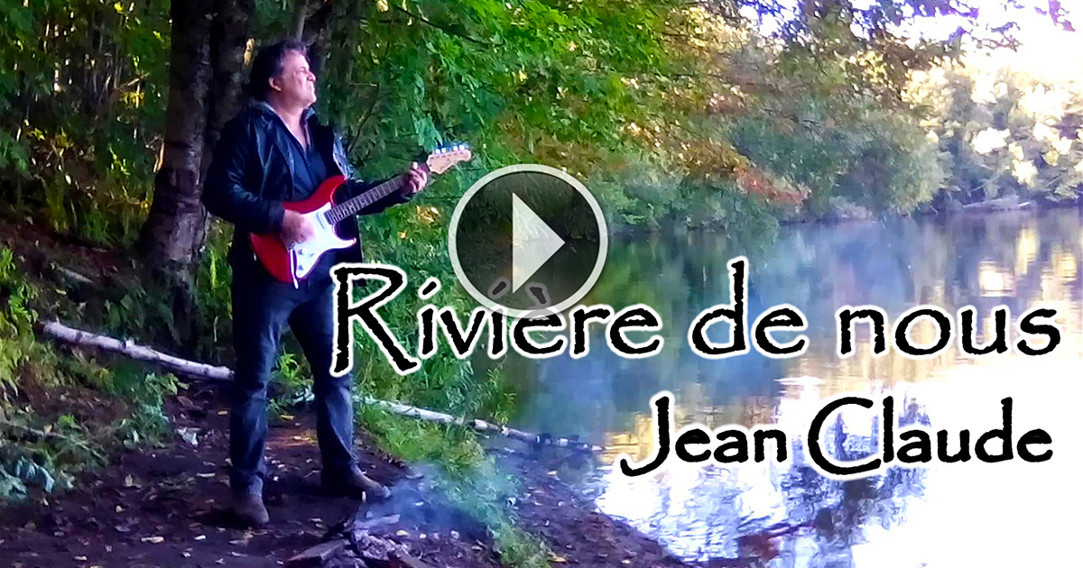 Rivière de nous Jean Claude